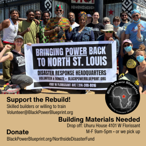 Read more about the article The community of North STL is rebuilding! The Black Power Blueprint stands with the community's right to stay in our homes!